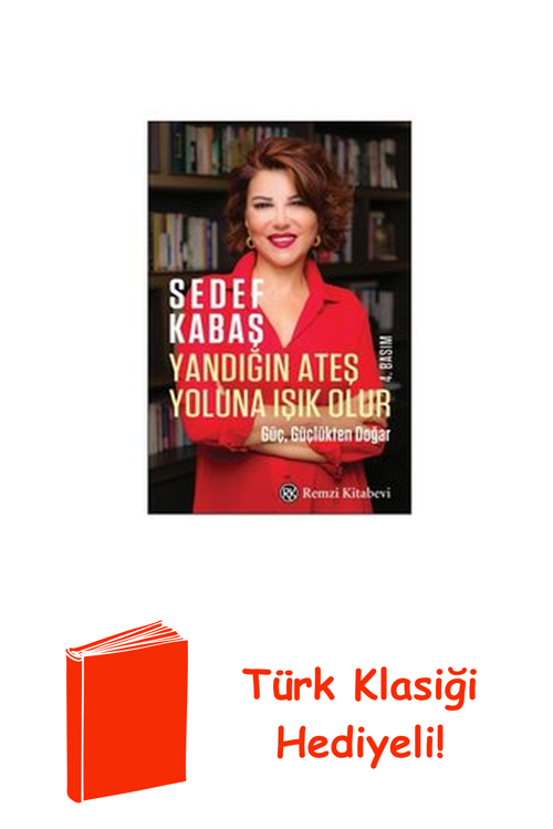 Yandığın Ateş Yoluna Işık Olur + Türk Klasiği Hediye