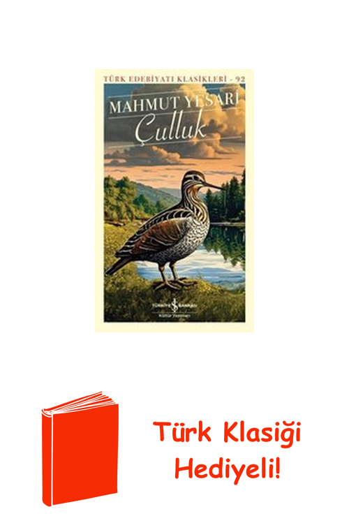 Çulluk - Türk Edebiyatı Klasikleri 92 + Türk Klasiği Hediye