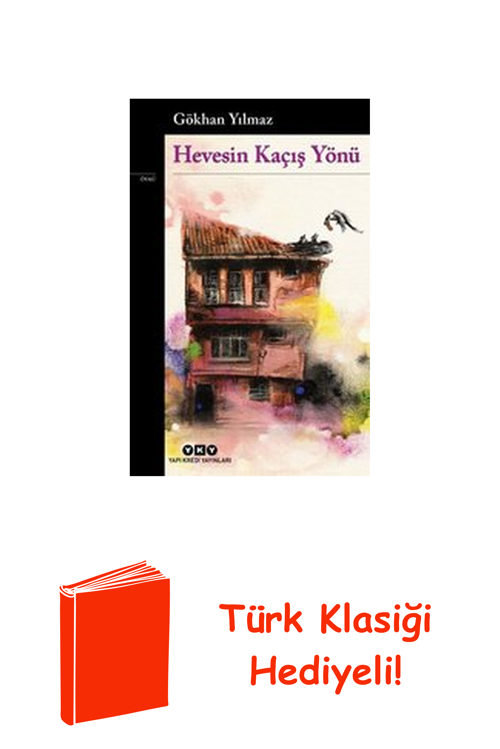 Hevesin Kaçış Yönü + Türk Klasiği Hediye