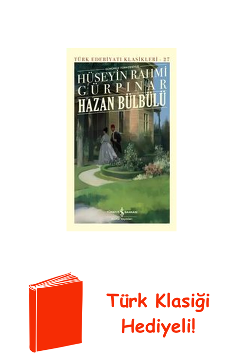 Günümüz Türkçesiyle Hazan Bülbülü-Türk Edebiyat... + Türk Klasiği Hediye