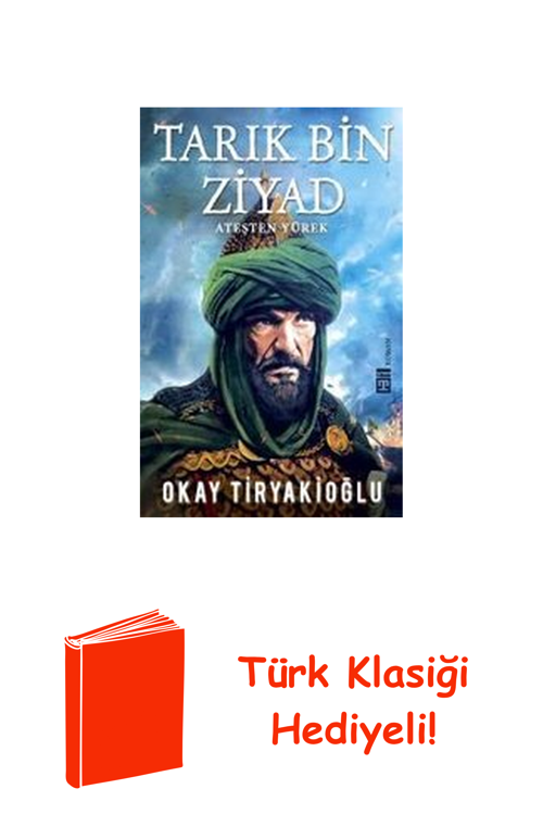 Tarık Bin Ziyad + Türk Klasiği Hediye
