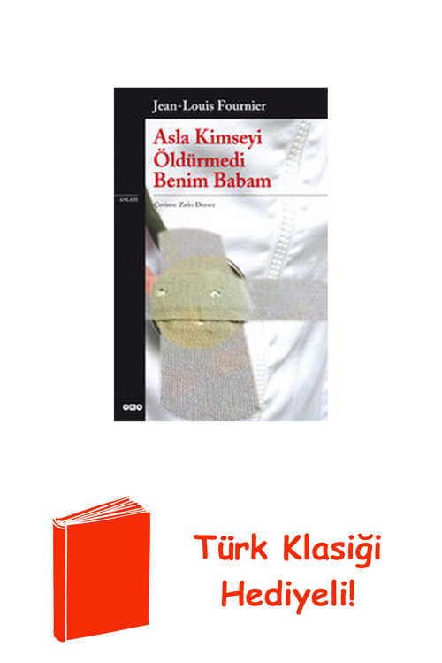 Asla Kimseyi Öldürmedi Benim Babam + Türk Klasiği Hediye