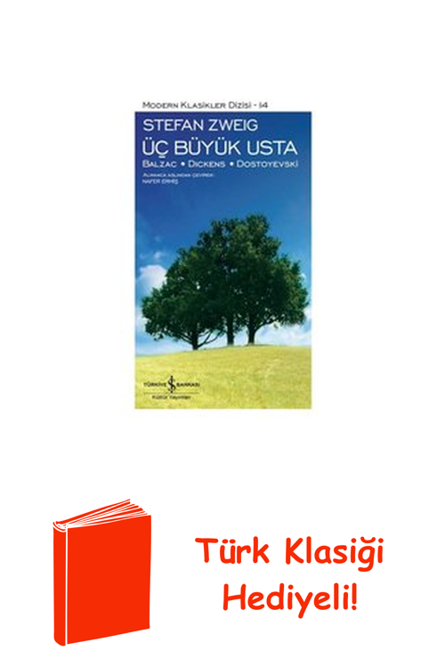 Üç Büyük Usta: Balzac - Dickens - Dostoyevski -... + Türk Klasiği Hediye