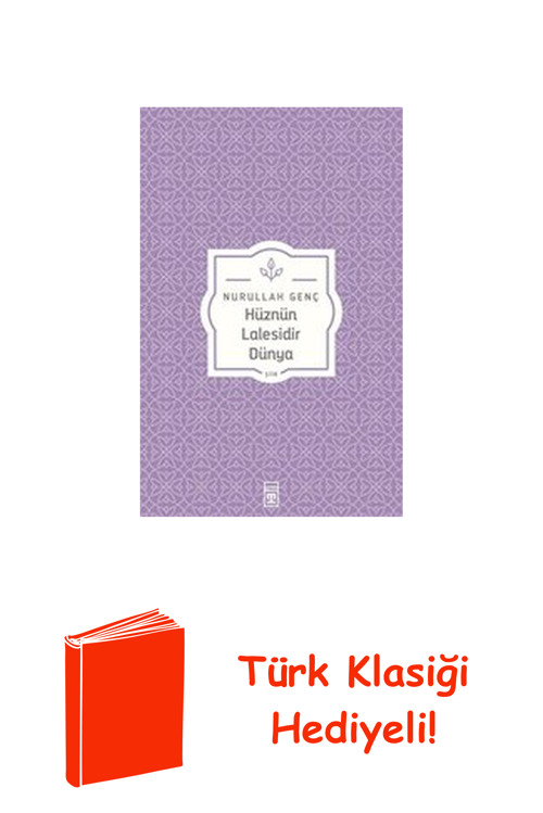 Hüznün Lalesidir Dünya + Türk Klasiği Hediye