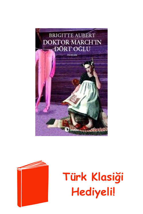 Doktor March'In Dört Oğlu + Türk Klasiği Hediye