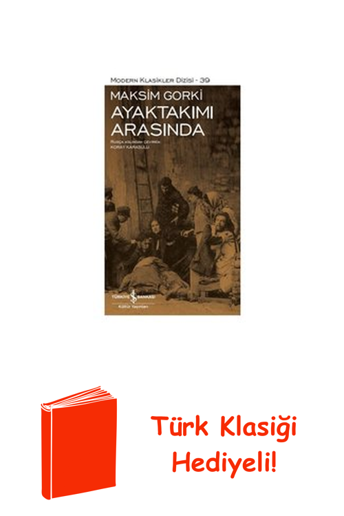 Ayaktakımı Arasında - Modern Klasikler 39 + Türk Klasiği Hediye