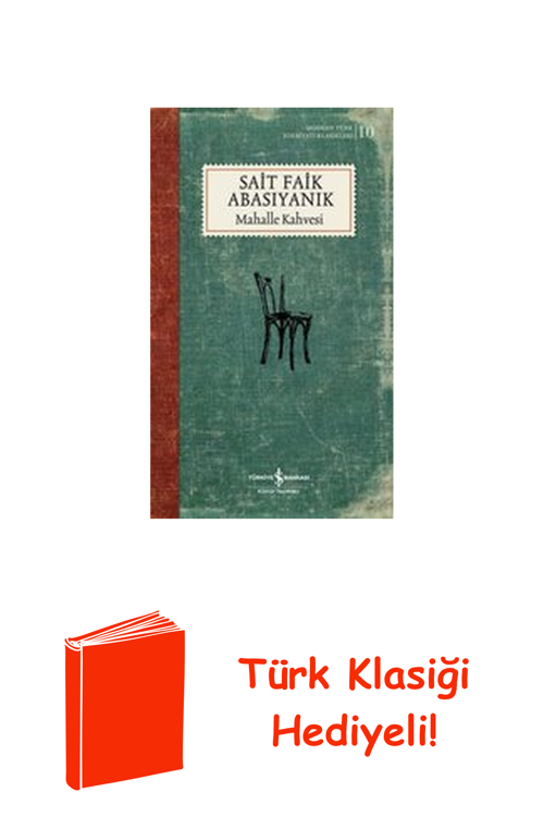 Mahalle Kahvesi - Modern Türk Edebiyatı Klasikl... + Türk Klasiği Hediye