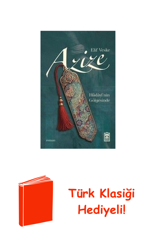 Azize: Hüdayi'Nin Gölgesinde + Türk Klasiği Hediye