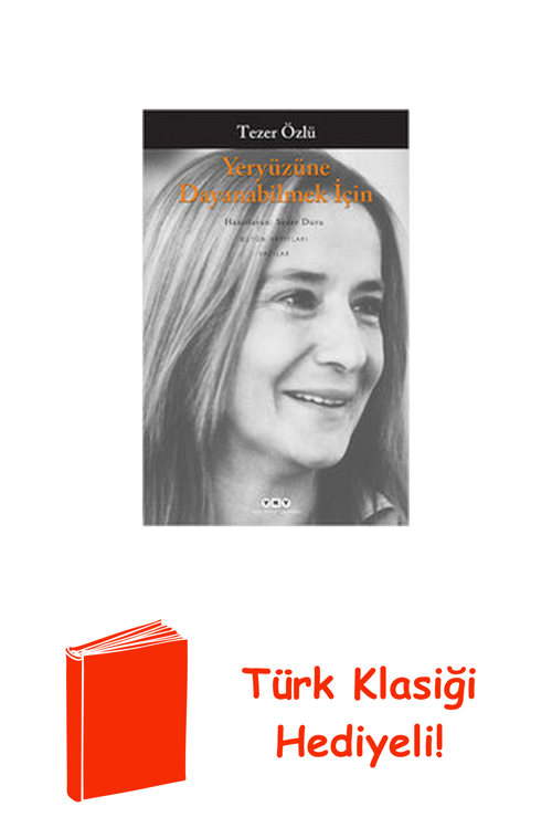 Yeryüzüne Dayanabilmek İçin + Türk Klasiği Hediye