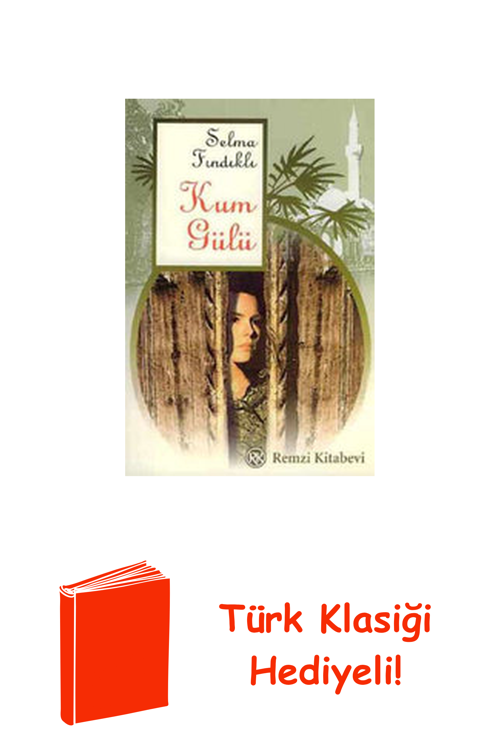 Kum Gülü + Türk Klasiği Hediye