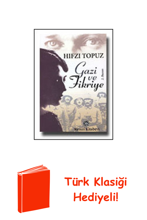 Gazi Ve Fikriye + Türk Klasiği Hediye