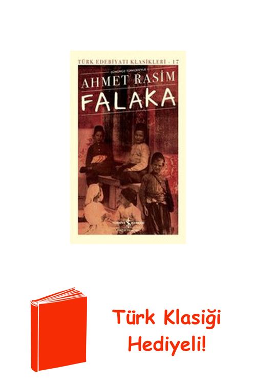 Günümüz Türkçesiyle Falaka - Türk Edebiyatı Kla... + Türk Klasiği Hediye