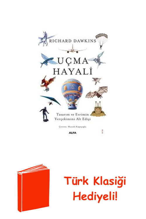 Uçma Hayali - Tasarım Ve Evrimin Yerçekimini Al... + Türk Klasiği Hediye