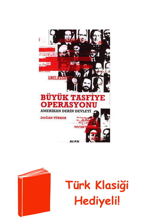 Büyük Tasfiye Operasyonu + Türk Klasiği Hediye