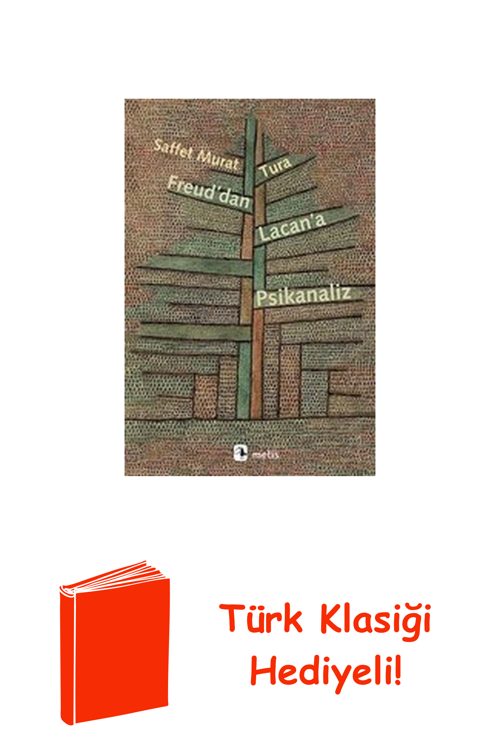Freud'Dan Lacan'A Psikanaliz + Türk Klasiği Hediye