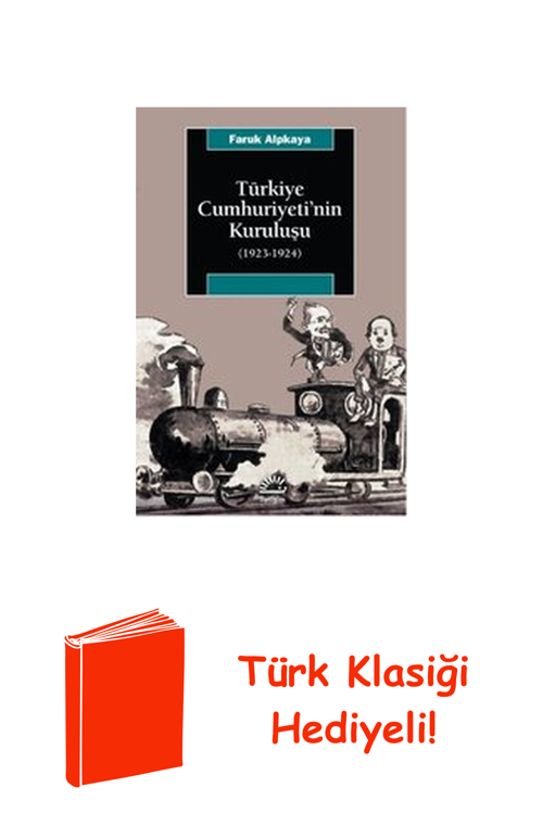 Türkiye Cumhuriyeti'Nin Kuruluşu 1923 - 1924 + Türk Klasiği Hediye