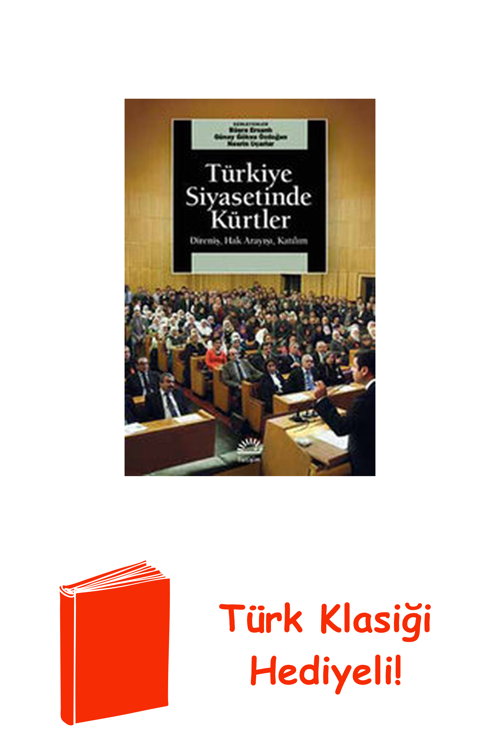 Türkiye Siyasetinde Kürtler - Direniş Hak Arayı... + Türk Klasiği Hediye