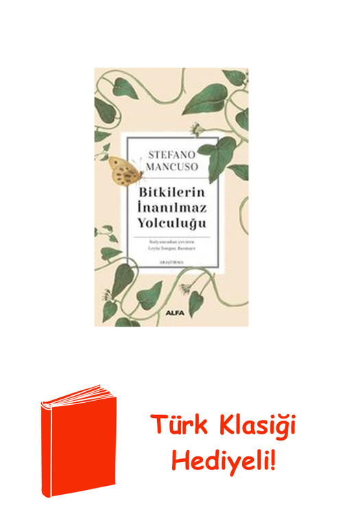 Bitkilerin İnanılmaz Yolculuğu + Türk Klasiği Hediye