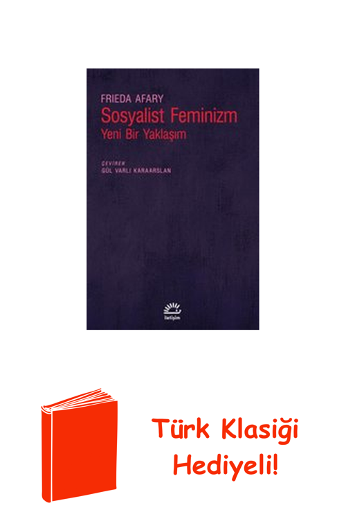 Sosyalist Feminizm - Yeni Bir Yaklaşım + Türk Klasiği Hediye
