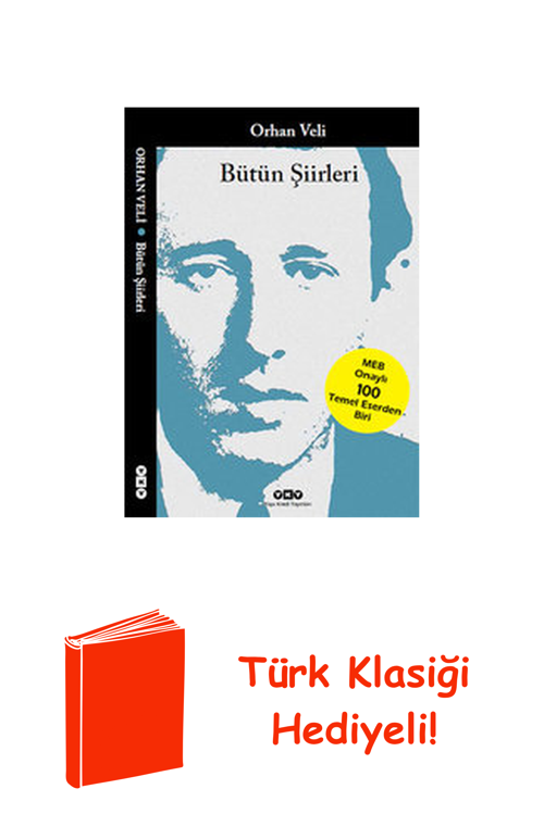 Bütün Şiirleri - Orhan Veli + Türk Klasiği Hediye