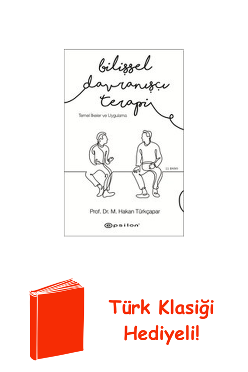 Bilişsel Davranışçı Terapi-Temel İlkeler Ve Uyg... + Türk Klasiği Hediye