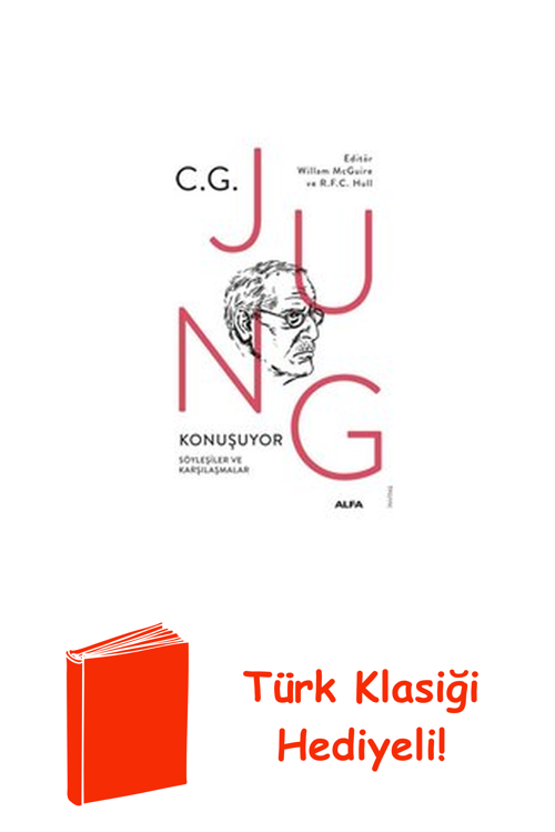 Jung Konuşuyor - Söyleşiler Ve Karşılaşmalar + Türk Klasiği Hediye