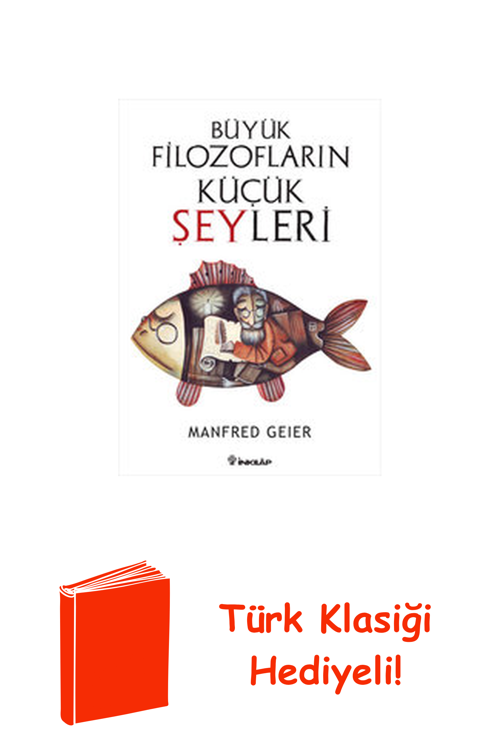 Büyük Filozofların Küçük Şeyleri + Türk Klasiği Hediye