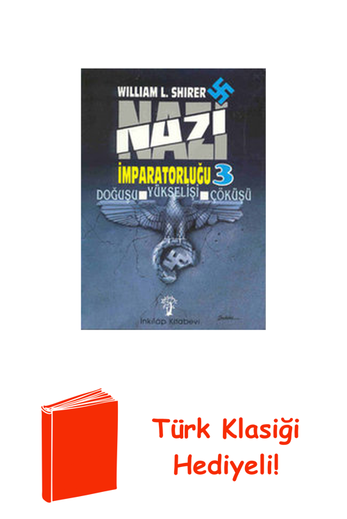 Nazi İmparatorluğu 3. Cilt + Türk Klasiği Hediye