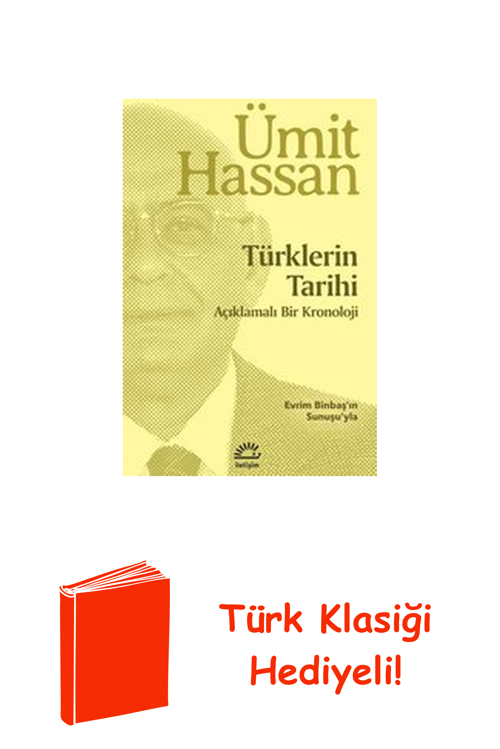 Türklerin Tarihi - Açıklamalı Bir Kronoloji + Türk Klasiği Hediye