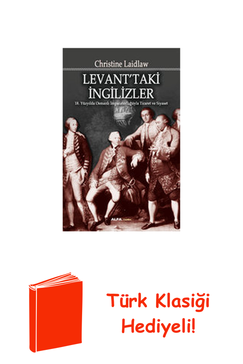 Levant'Taki İngilizler + Türk Klasiği Hediye