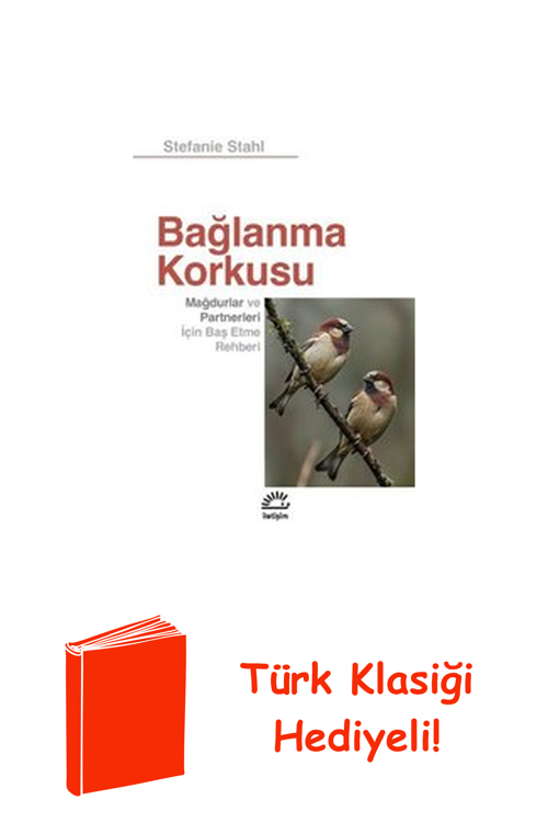 Bağlanma Korkusu - Mağdurlar Ve Partnerleri İçi... + Türk Klasiği Hediye