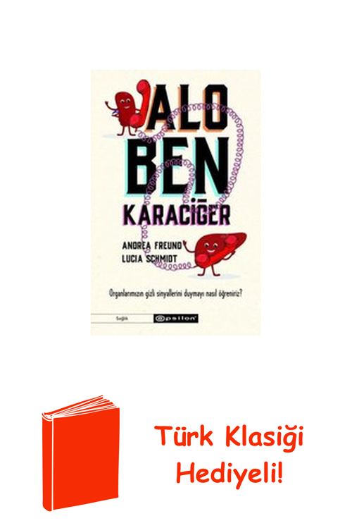 Alo Ben Karaciğer - Organlarımızın Gizli Sinyal... + Türk Klasiği Hediye