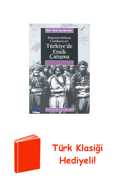 İmparatorluktan Cumhuriyete Türkiye'De Etnik Ça... + Türk Klasiği Hediye