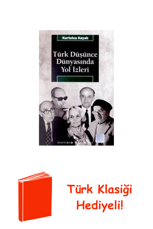 Türk Düşünce Dünyasında Yol İzleri + Türk Klasiği Hediye