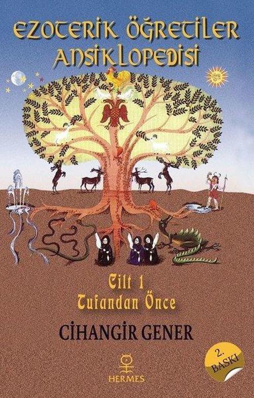Ezoterik Öğretiler Ansiklopedisi - 1.Cilt Tufandan Önce