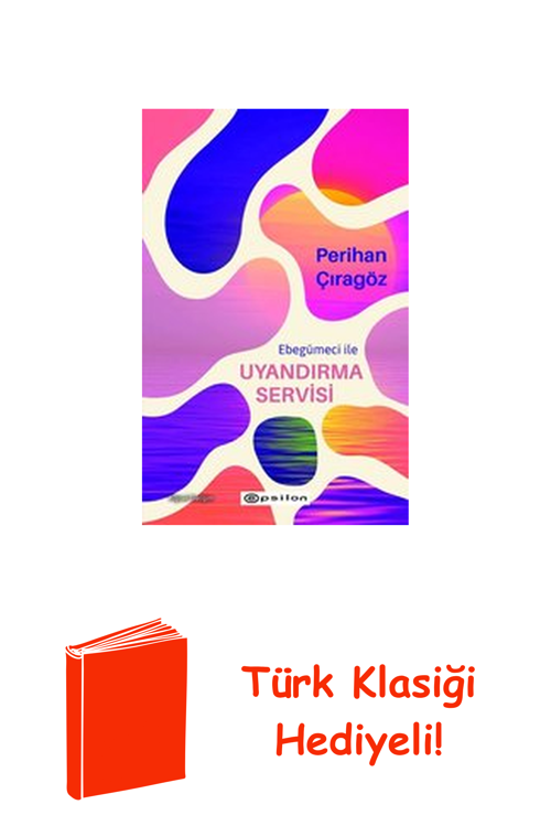 Ebegümeci İle Uyandırma Servisi + Türk Klasiği Hediye