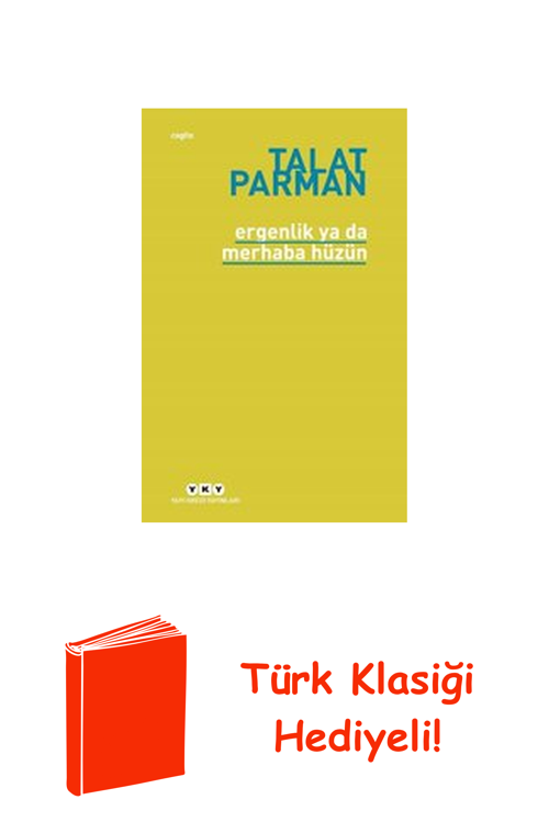 Ergenlik Ya Da Merhaba Hüzün + Türk Klasiği Hediye