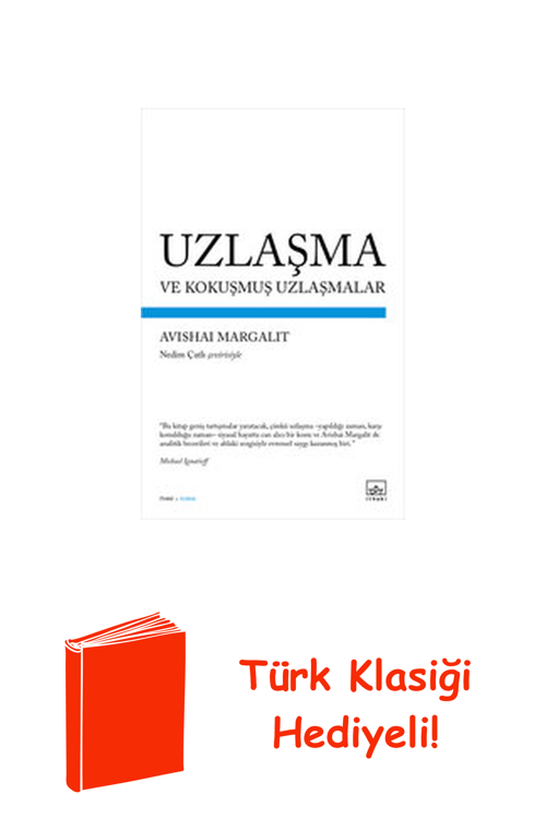 Uzlaşma Ve Kokuşmuş Uzlaşmalar + Türk Klasiği Hediye