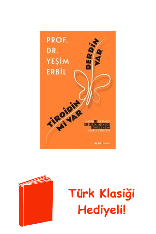 Tiroidin Mi Var Derdin Var + Türk Klasiği Hediye