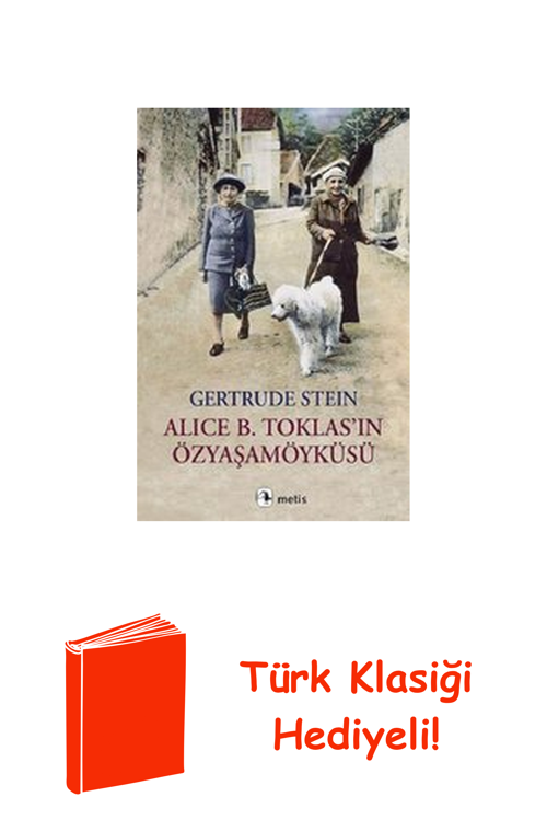 Alice B. Toklasın Özyaşamöyküsü + Türk Klasiği Hediye