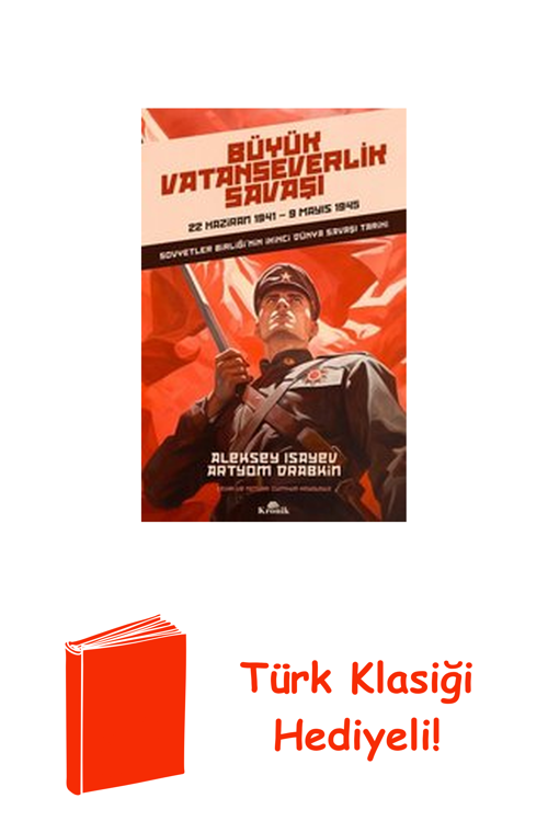 Büyük Vatanseverlik Savaşı: 22 Haziran 1941 - 9... + Türk Klasiği Hediye