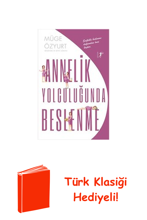 Annelik Yolculuğunda Beslenme + Türk Klasiği Hediye