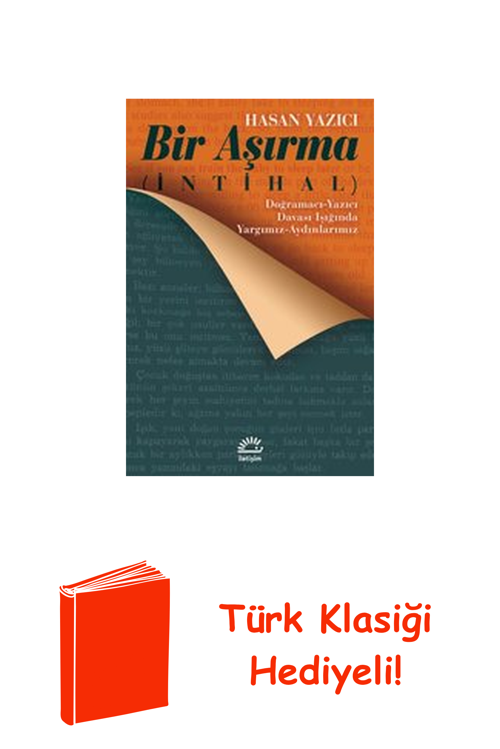 Bir Aşırma (İntihal) Doğramacı - Yazıcı Davası ... + Türk Klasiği Hediye