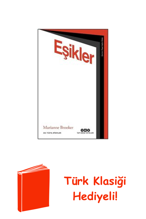 Eşikler - 21. Yüzyıl Kitapları + Türk Klasiği Hediye
