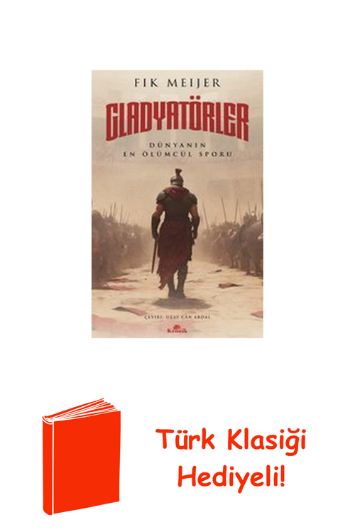 Gladyatörler: Tarihin En Ölümcül Sporu + Türk Klasiği Hediye