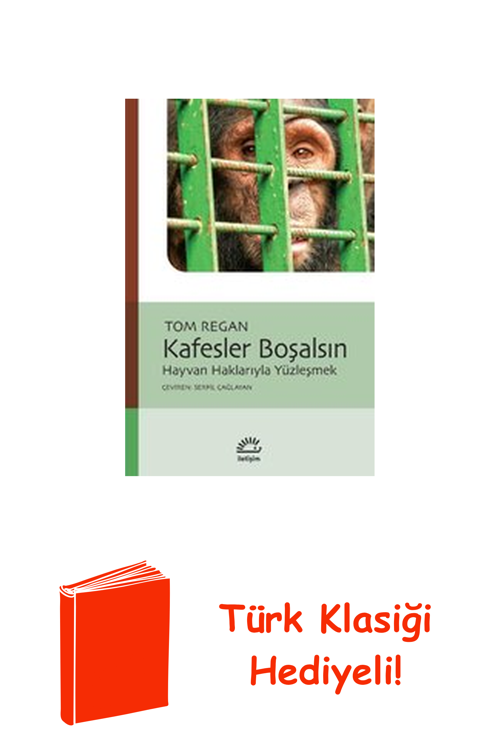 Kafesler Boşalsın - Hayvan Haklarıyla Yüzleşmek + Türk Klasiği Hediye