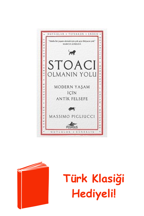 Stoacı Olmanın Yolu - Modern Yaşam İçin Antik F... + Türk Klasiği Hediye