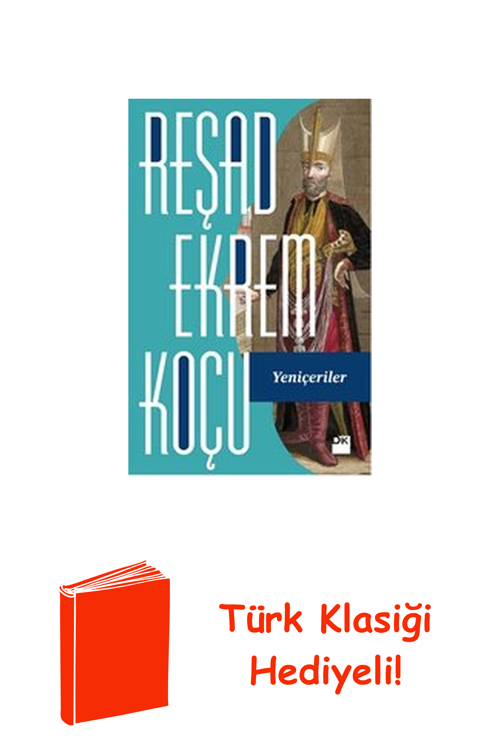 Yeniçeriler + Türk Klasiği Hediye