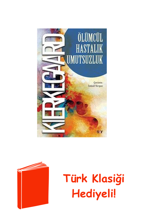 Olumcul Hastalık Umutsuzluk + Türk Klasiği Hediye