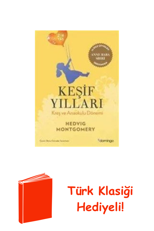 Keşif Yılları - Kreş Ve Anaokulu Dönemi 2-6 Yaş + Türk Klasiği Hediye